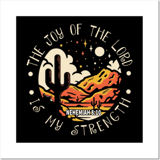 The Joy Of The Lord Is My Strength Western Desert Posters and Art